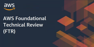 AWS FTRの認証を得るための活動